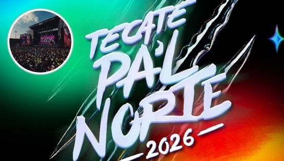 Tecate Pa’l Norte 2026 confirma sus fechas; promete ser la fiesta más grande del año