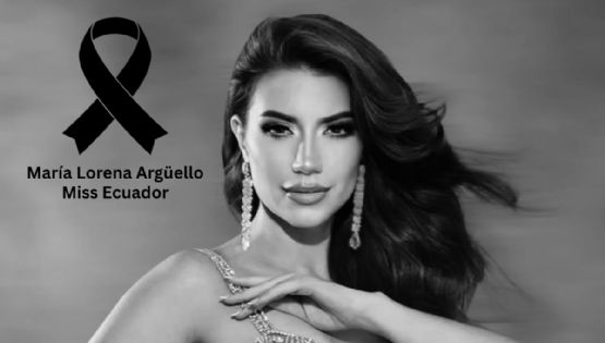Luto en Ecuador: fallece María Lorena Argüello, candidata a Miss Universo 2024