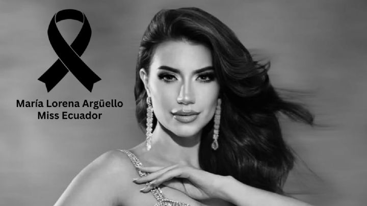 Luto en Ecuador: fallece María Lorena Argüello, candidata a Miss Universo 2024