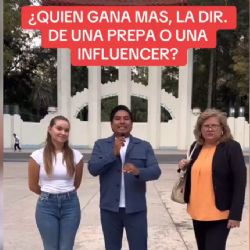 ¿Quién gana más en México, una influencer o la directora de una prepa?, la respuesta te sorprenderá